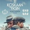 EI KOSKAAN YKSIN